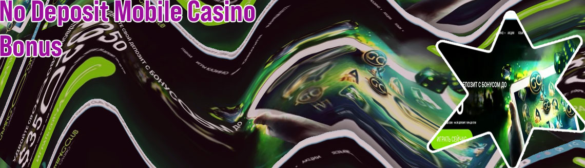 Mobile casino no deposit bonus microgaming